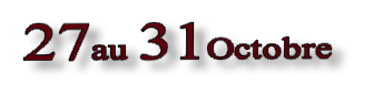 27au 31Octobre