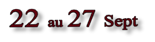 22 au 27 Sept